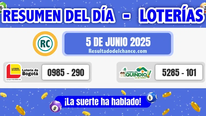 Loterías de Bogotá y Quindío de anoche jueves 5 de junio de 2025