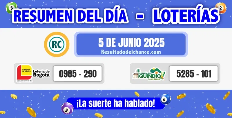 Loterías de Bogotá y Quindío de anoche jueves 5 de junio de 2025