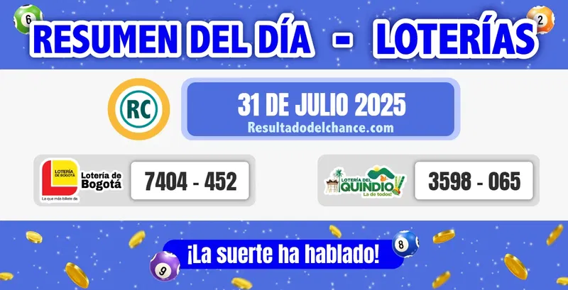 Loterías de Bogotá y Quindío de anoche jueves 31 de julio de 2025