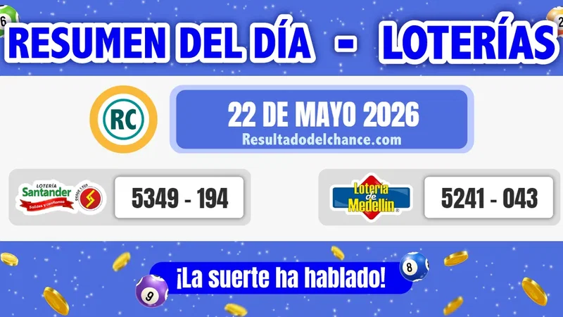 Últimos resultados de Loterías de Santander y Medellín de hoy viernes 22 de mayo de 2026