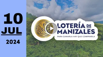 Resultado Lotería de Manizales: último sorteo de anoche miércoles 10 de julio de 2024