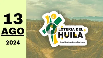 Resultado Lotería del Huila: último sorteo de ayer martes 13 de agosto de 2024