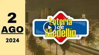 Lotería de Medellín: resultado último sorteo de ayer viernes 2 de agosto de 2024