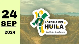 Lotería del Huila: resultado último sorteo del martes 24 de septiembre de 2024