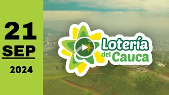 Lotería del Cauca: resultado último sorteo de anoche sábado 21 de septiembre de 2024