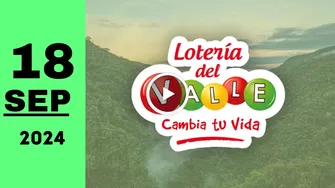 Lotería del Valle: resultado último sorteo de anoche miércoles 18 de septiembre de 2024