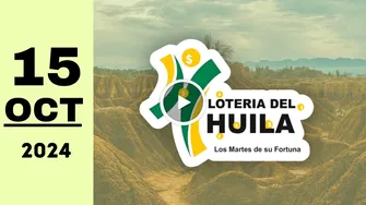 Resultado Lotería del Huila: último sorteo de hoy martes 15 de octubre de 2024