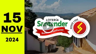 Resultado Lotería de Santander: último sorteo de ayer viernes 15 de noviembre de 2024