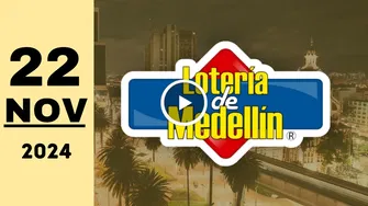 Resultado Lotería de Medellín: último sorteo de anoche viernes 22 de noviembre de 2024