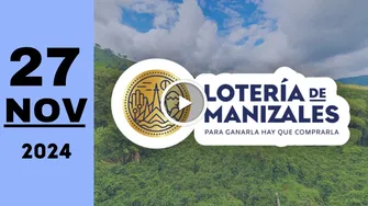 Lotería de Manizales: resultado último sorteo de hoy miércoles 27 de noviembre de 2024