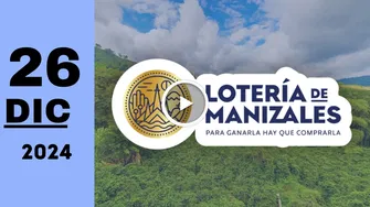 Resultado Lotería de Manizales: último sorteo de hoy jueves 26 de diciembre de 2024