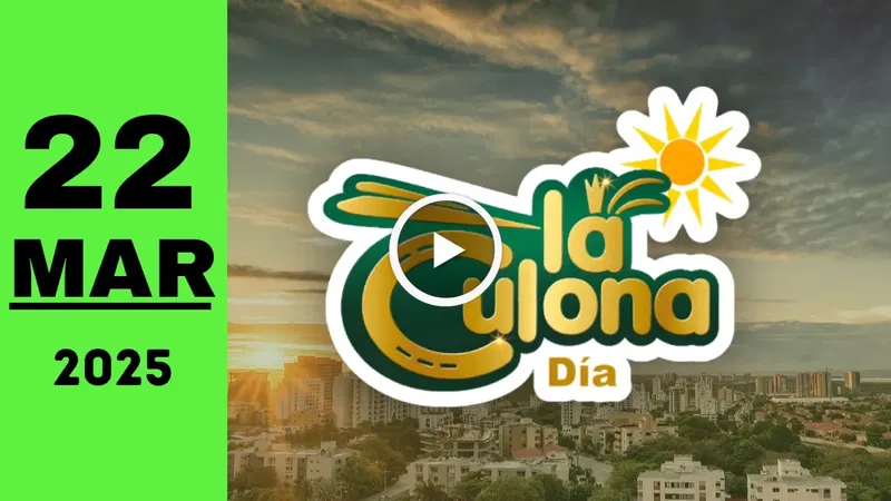 Resultado La Culona Día: último sorteo de hoy sábado 22 de marzo de 2025