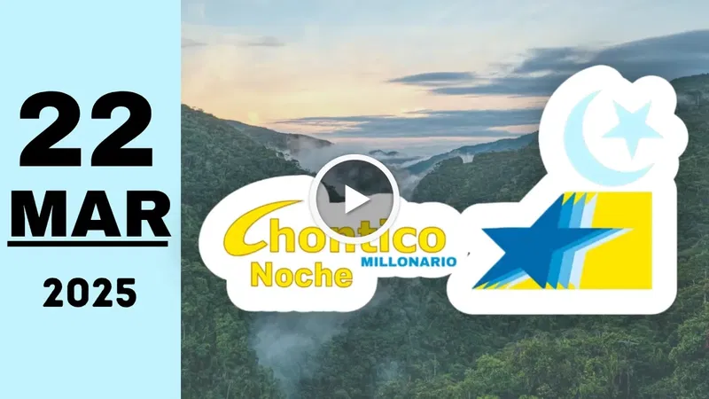 Resultado de Chontico Noche chance de ayer sábado 22 de marzo de 2025