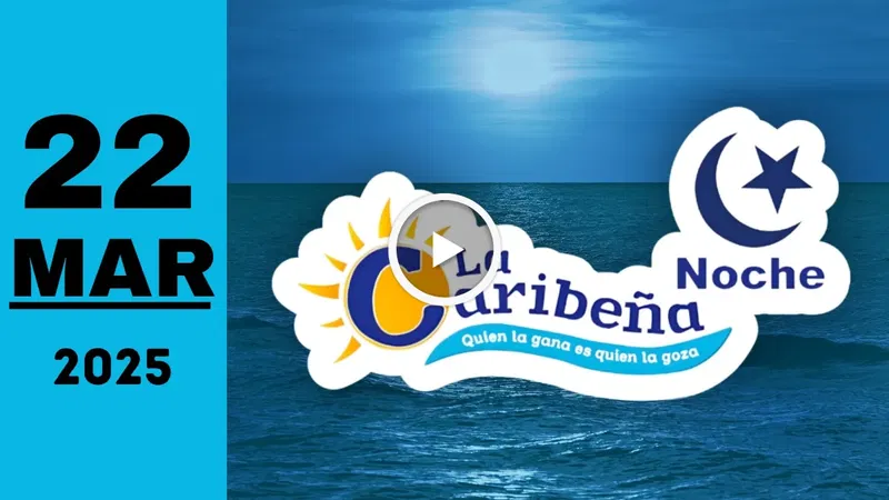 Resultado La Caribeña Noche: último sorteo chance del sábado 22 de marzo de 2025