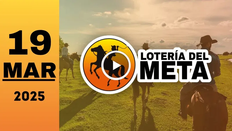 Resultado de Lotería del Meta de ayer miércoles 19 de marzo de 2025