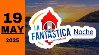 La Fantastica Noche: resultado último sorteo de hoy lunes 19 de mayo de 2025